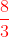 \begin{aligned} {\color{Red} \dfrac{8}{3}} \end{aligned}